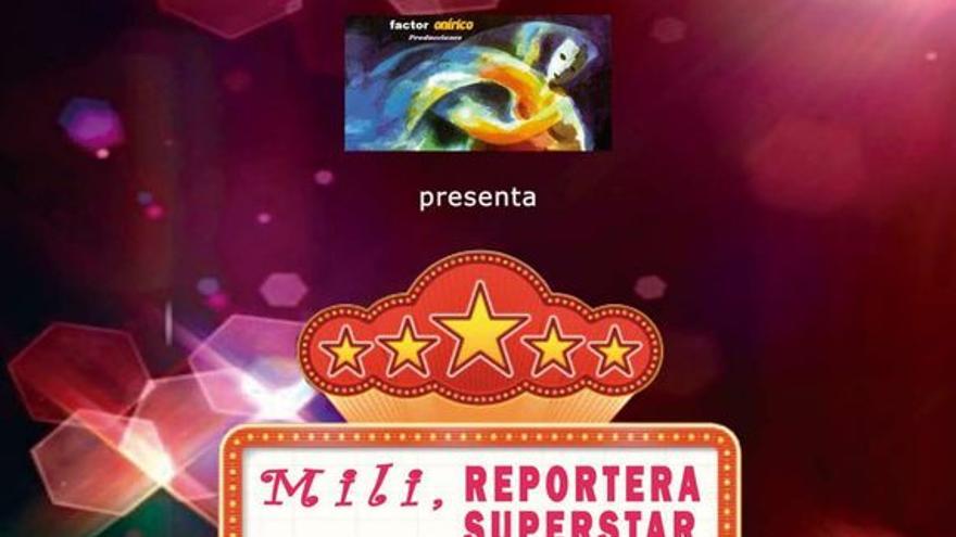 Mili, reportera superstar