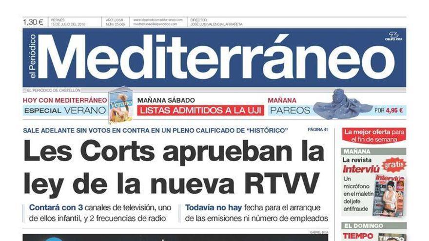 Les Corts aprueban la ley de la nueva RTVV, en la portada de Mediterráneo