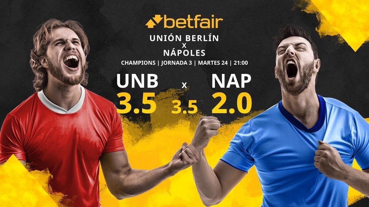 FC Unión Berlín vs. SSC Napoli: horario, TV, estadísticas, clasificación y pronósticos