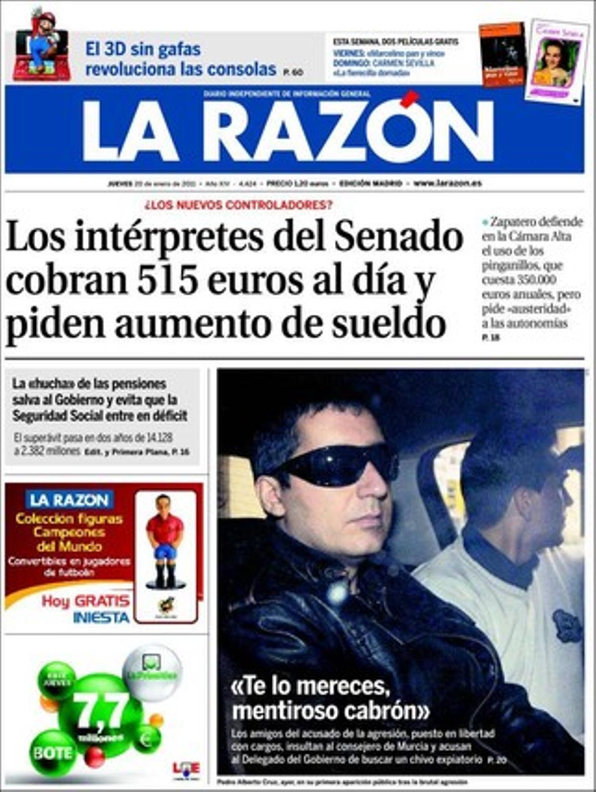 ’La Razón’ destaca a dins que la guardiola de les pensions evita el dèficit a la Seguretat Social; que Artur Mas va enviar Mas-Colell a Madrid per arreglar els comptes de la Generalitat i que el debat nuclear embolica durant un dia el diàleg social.