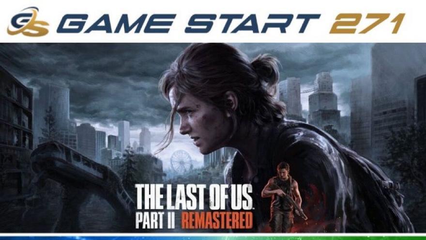 GAME START: The Last of us part II Remastered y el futuro de Playstation y Xbox