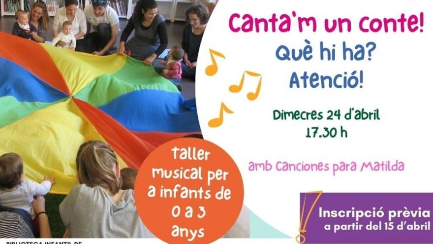 Taller: Cantam un conte: Què hi ha? Atenció!, amb Canciones para Matilda