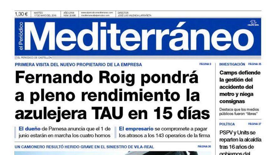 Fernando Roig pondrá a pleno rendimiento TAU en 15 días, hoy en la portada de Mediterráneo