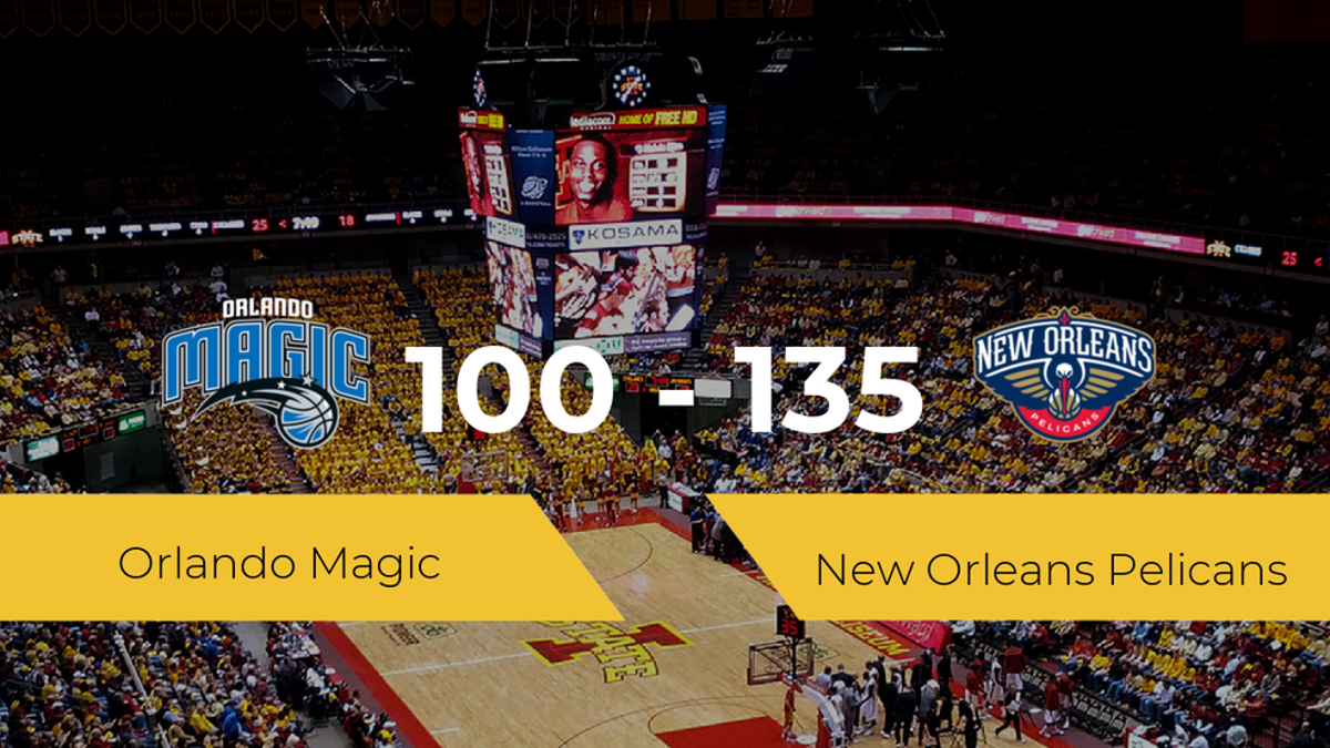 New Orleans Pelicans se impone por 100-135 frente a Orlando Magic