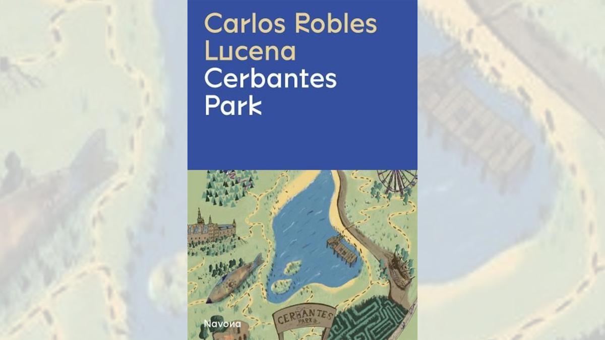 Portada del libro 'Cerbantes Park' de Carlos Robles