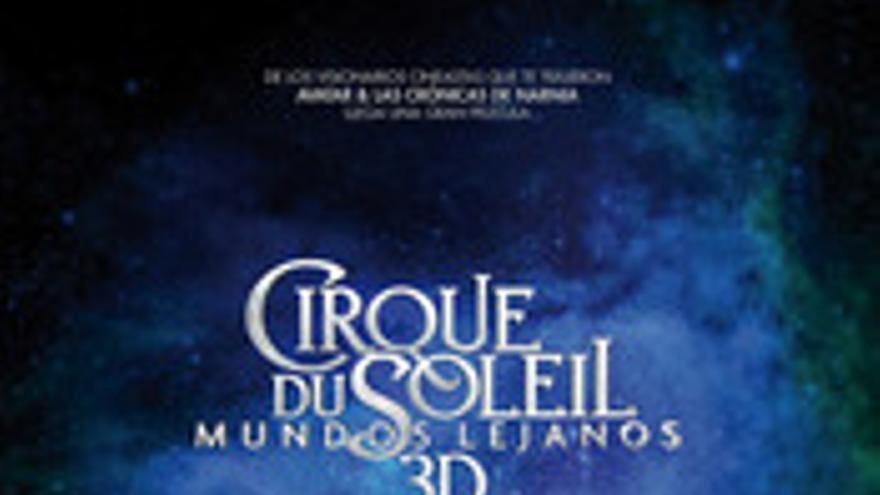 Cirque du Soleil: mundos lejanos