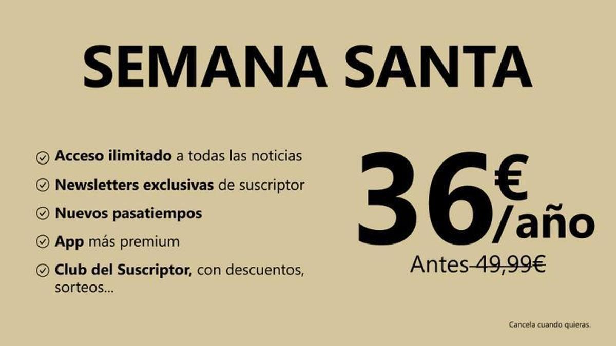 Acógete a la campaña de Semana Santa de Diario de Mallorca por 36 euros al año.