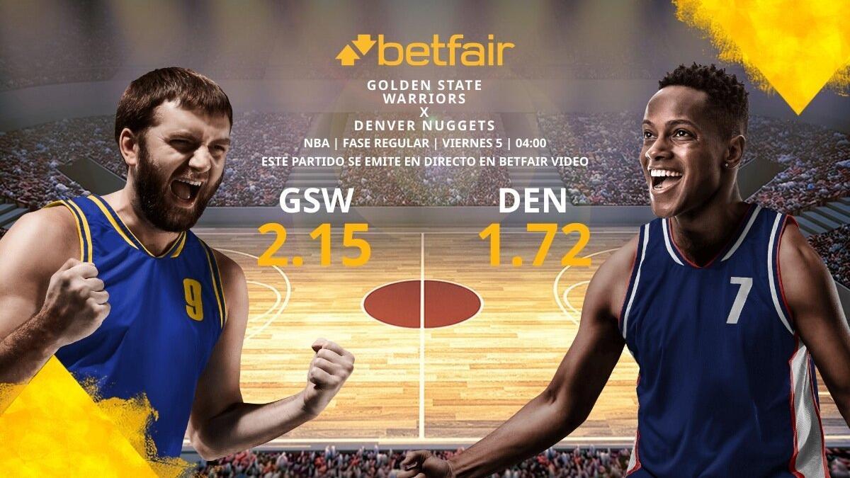 Golden State Warriors vs. Denver Nuggets: horario, TV, estadísticas, clasificación y pronósticos