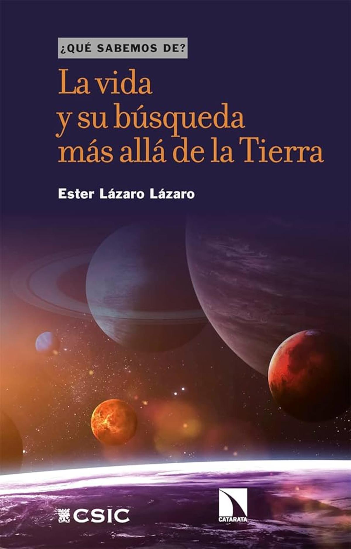 'La vida y su búsqueda más allá de la Tierra' de Ester Lázaro