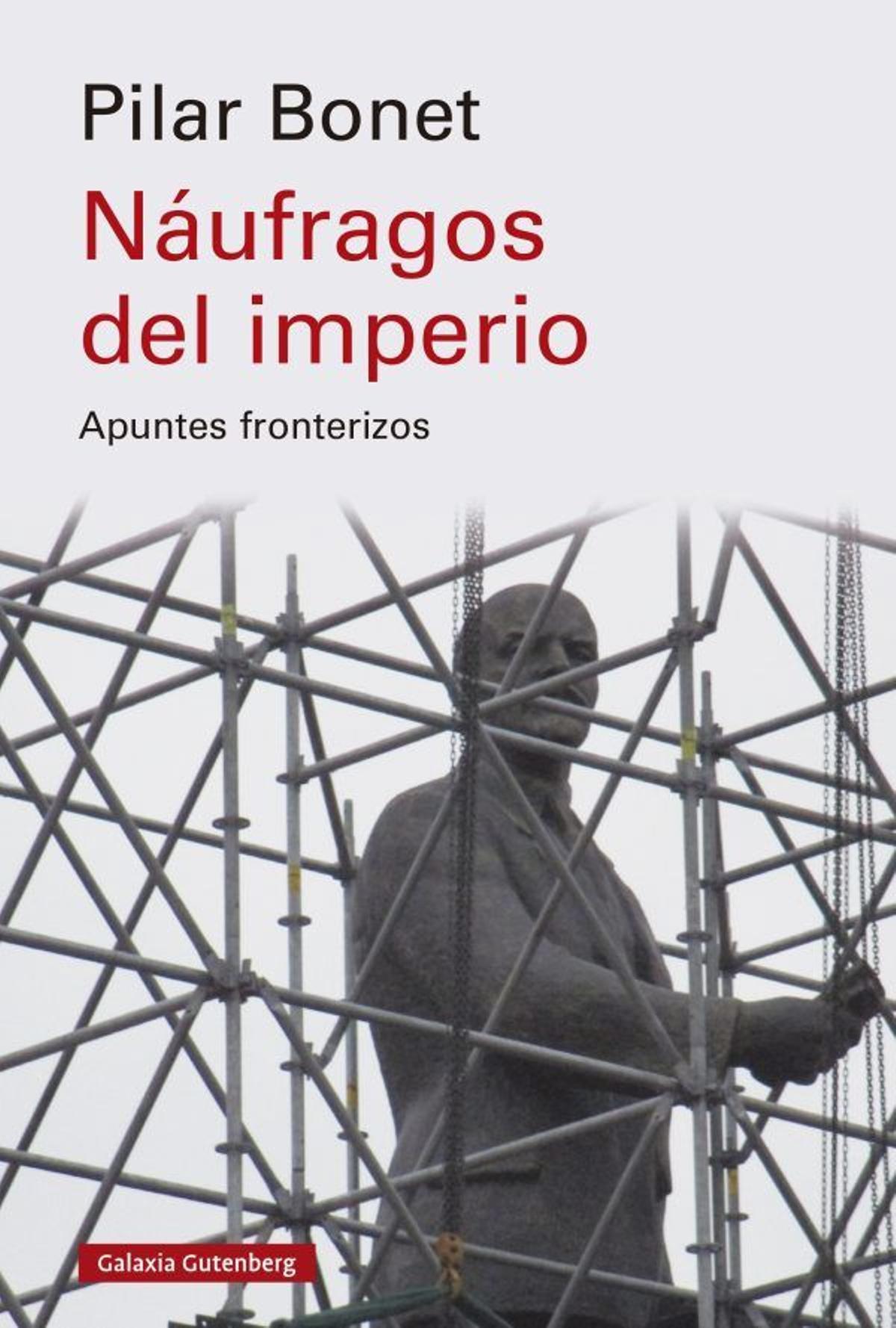 Portada de ‘Apuntes del Imperio. Apuntes fronterizos’, de Pilar Bonet.