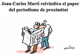 Joan-Carles Martí reivindica el paper del periodismo de proximitat