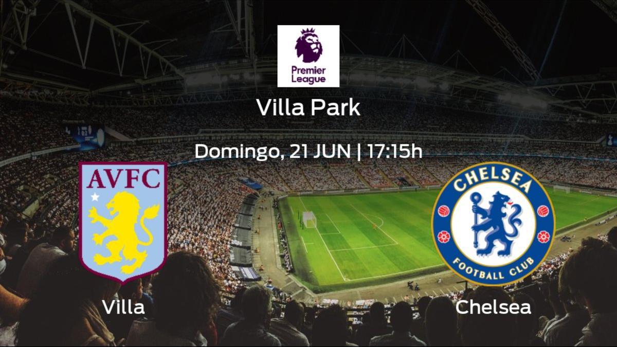 Previa del partido: el Aston Villa recibe al Chelsea