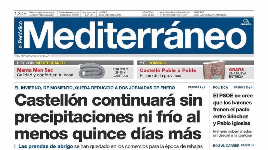 Castellón continuará sin precipitaciones ni frío al menos quince días más, en la portada de Mediterráneo