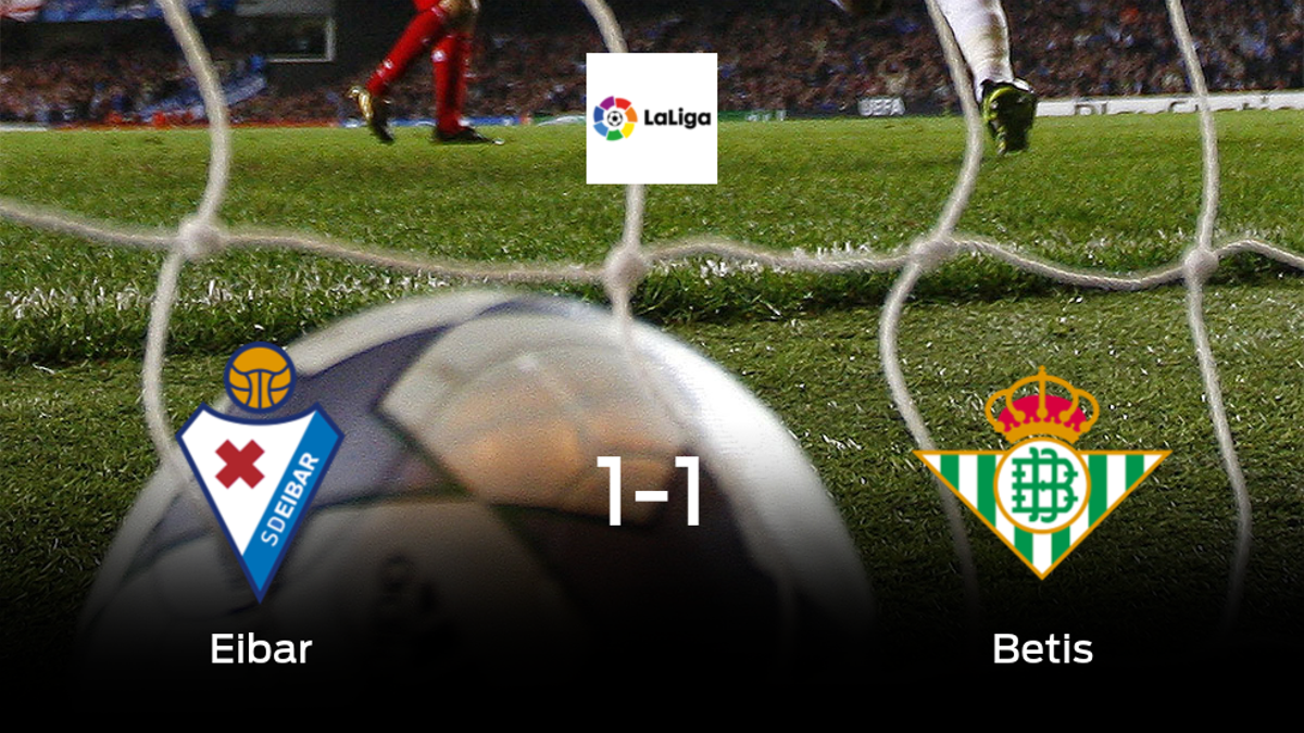 El Eibar y el Real Betis reparten los puntos tras empatar a uno