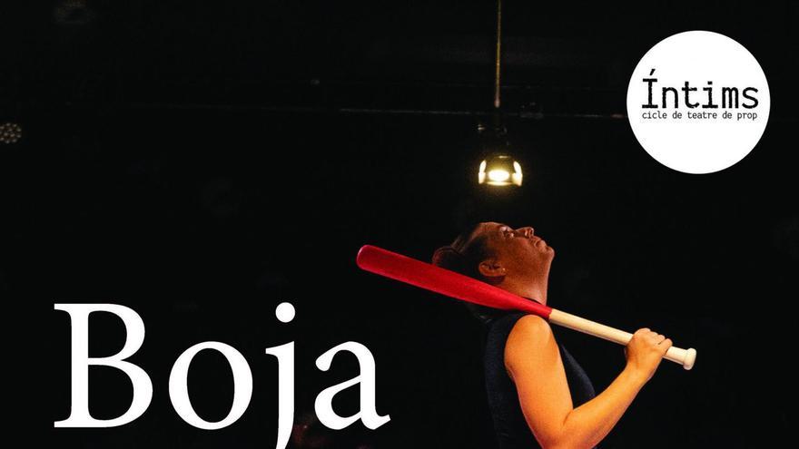 Íntims Cicle de teatre de prop  Boja un espectacle de Mariona Esplugues