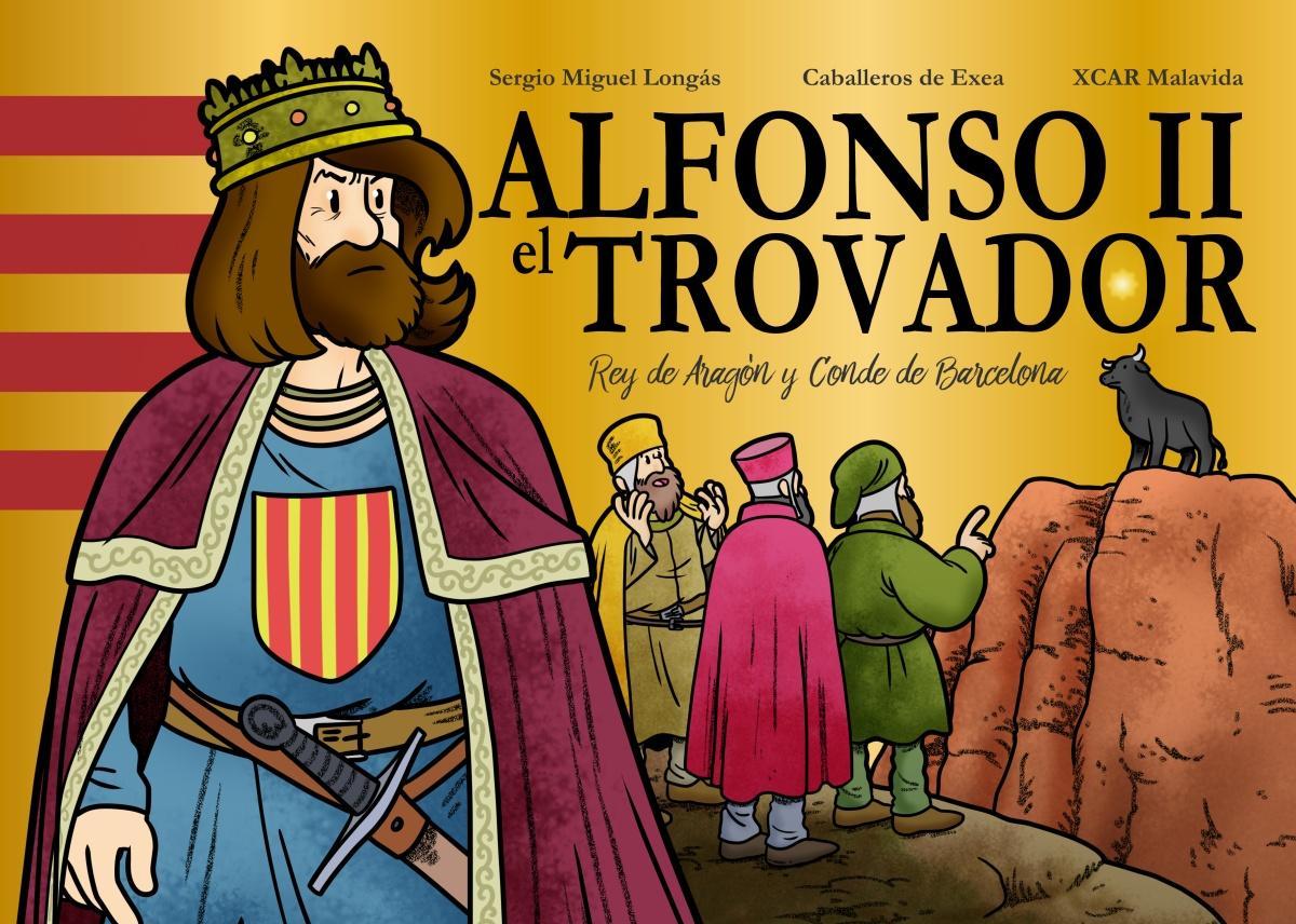 El biocuento Alfonso II El Trovador. Rey de Aragón y conde de Barcelona'