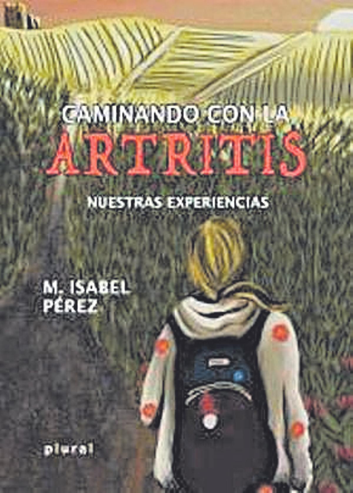 Caminando con la artritis, Isabel Pérez.