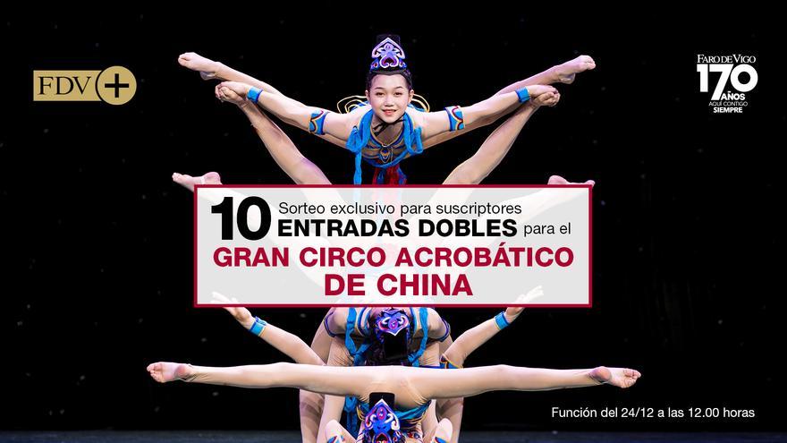 Sorteo de 10 entradas dobles para el Gran Circo Acrobático de China