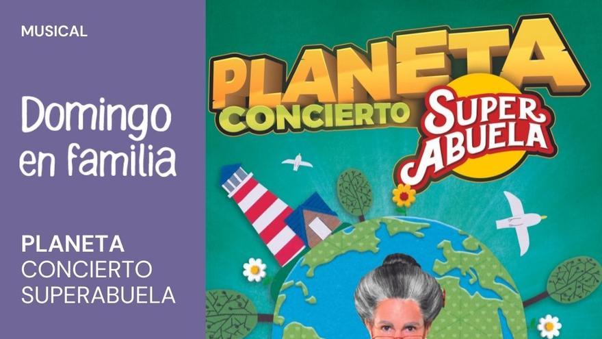 Planeta: Concierto Superabuela