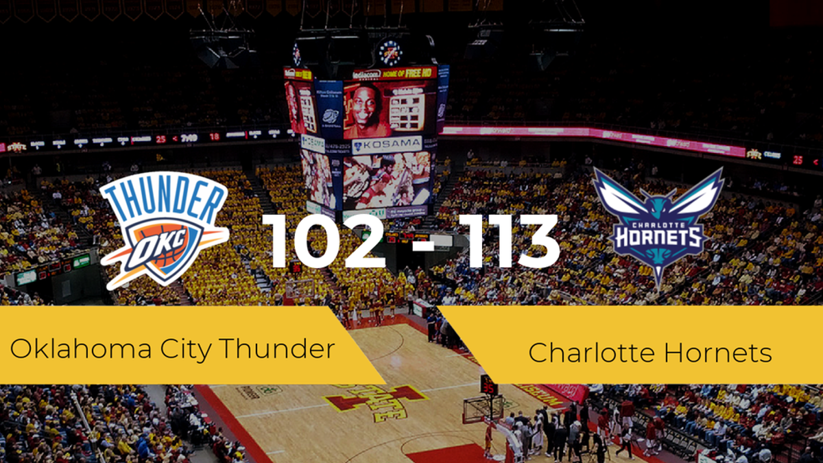 Charlotte Hornets se hace con la victoria contra Oklahoma City Thunder por 102-113