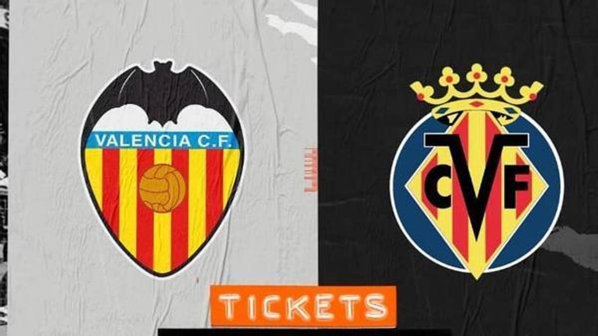 Entradas valencia vs villarreal