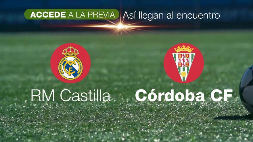 Real Madrid Castilla-Córdoba CF, así llegan al encuentro