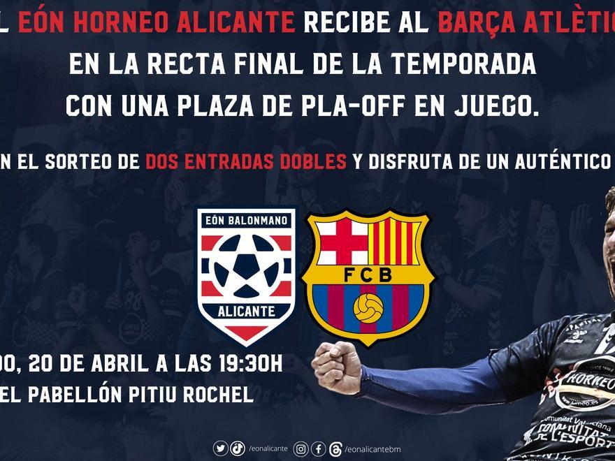 SORTEO 2 entradas dobles Eón Horneo Alicante - Barça Atlètic