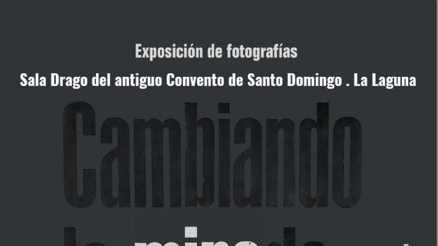 Exposición Fotográfica Colectiva de Artistas Cambiando La Mirada