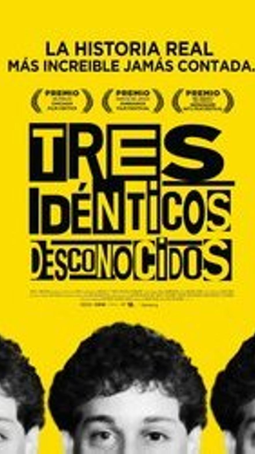 Tres idénticos desconocidos