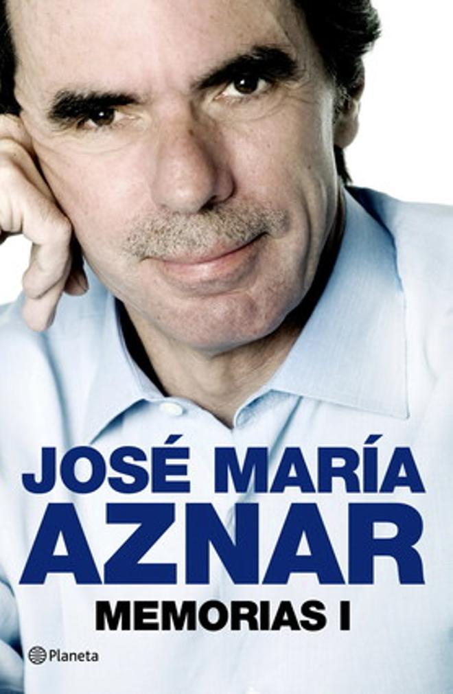Portada del libro ’Memorias I’, de José María Aznar.
