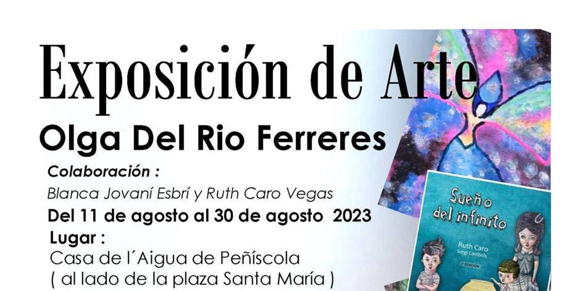 La muestra de Olga del Río Ferreres permanecerá abierta al público hasta el 30 de agosto.