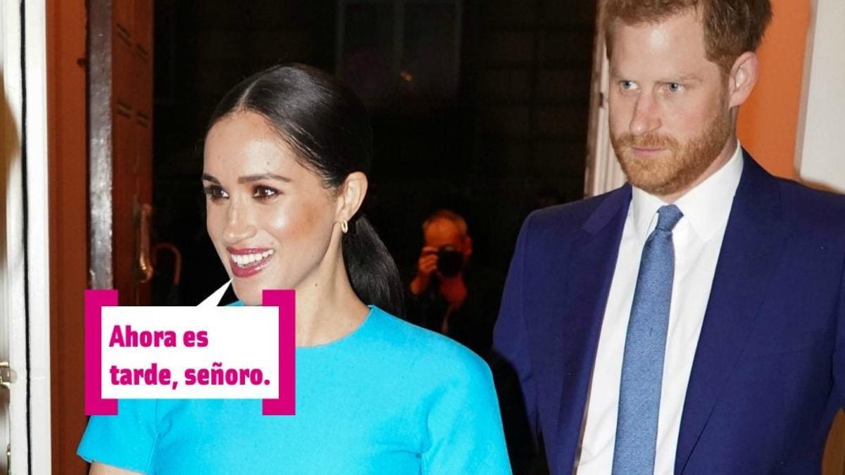 El príncipe Harry y Meghan Markle: ahora es tarde, señoro