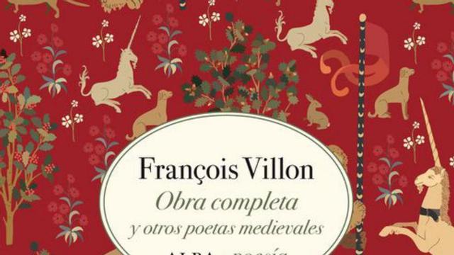 François Villon, el poeta y criminal que fascina con el trallazo de sus versos