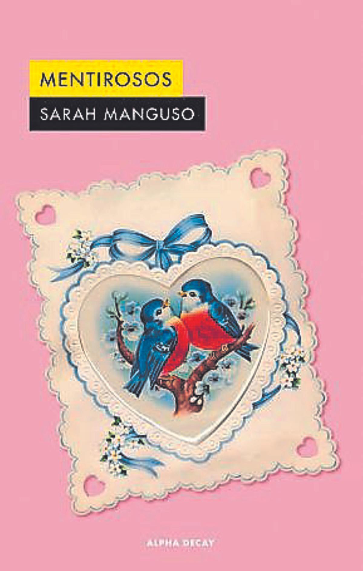 Mentirosos - Sarah Manguso