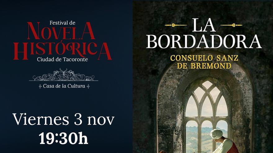 III Festival de Novela Histórica Ciudad de Tacoronte: La Bordadora III Festival de Novela Histórica Ciudad de Tacoronte: La Bordadora