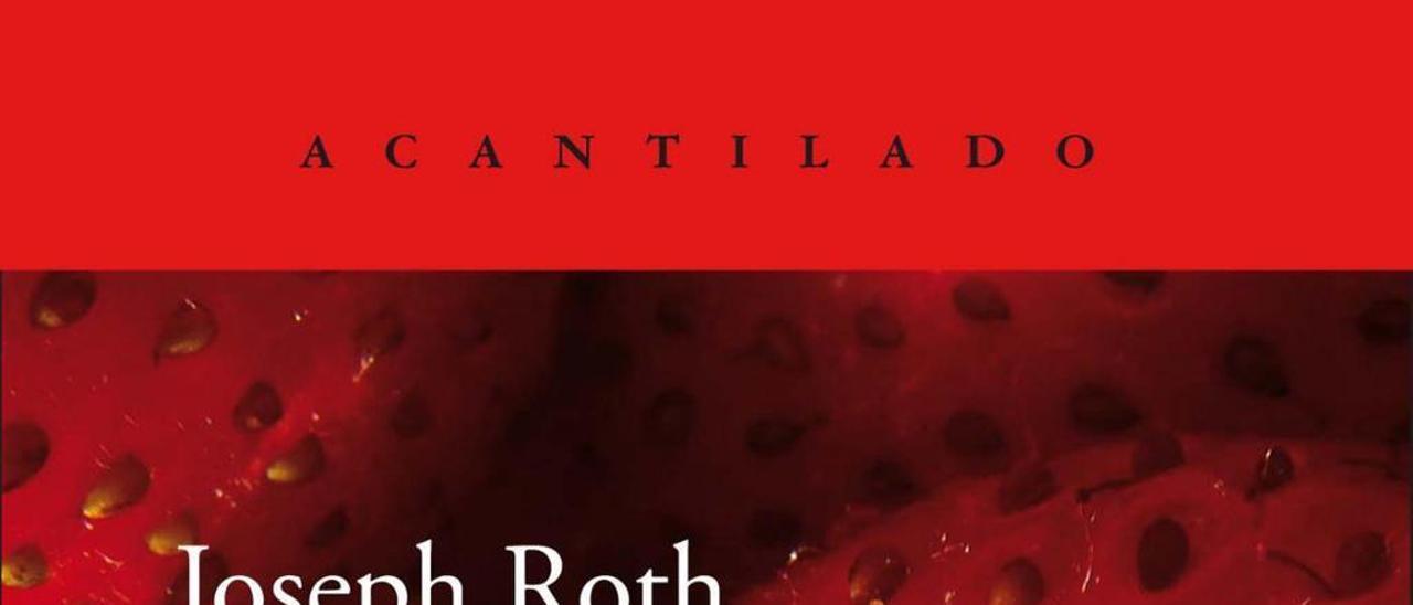 Fresas| JOSEPH ROTH | Acantilado, 62 páginas