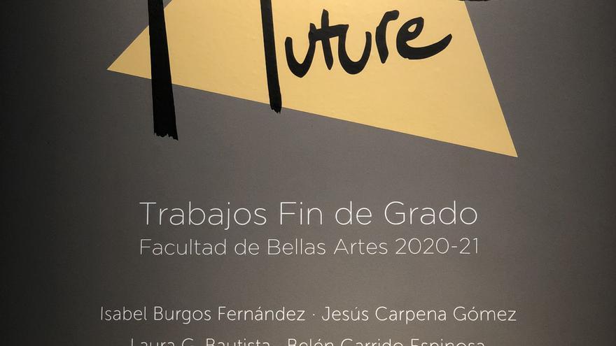 Selección de los Trabajos de Fin de Grado en Bellas Artes del curso 2020-2021