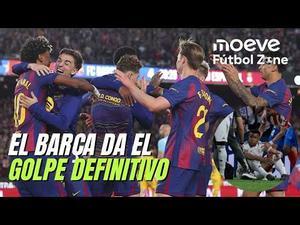 Moeve Fútbol Zone 1x21: El golpe definitivo del Barça