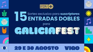 No te pierdas los conciertos del Galicia Fest con esta invitación exclusiva para suscriptores de FARO