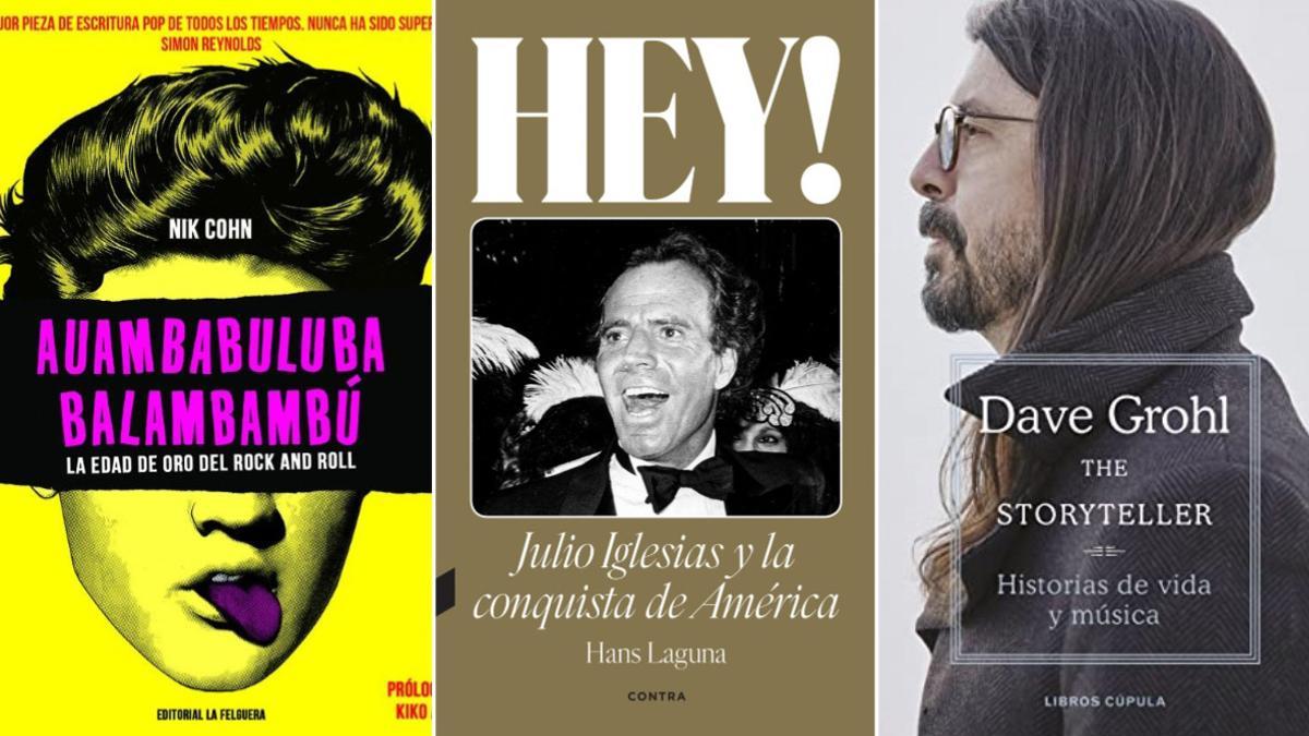 Combo música y cine:  'Hey! Julio Iglesias y la conquista de América' Hans Laguna. Auambabuluba Balambambú'  Nick Cohn. 'The Storyteller. Historias de vida y música' Dave Grohl.