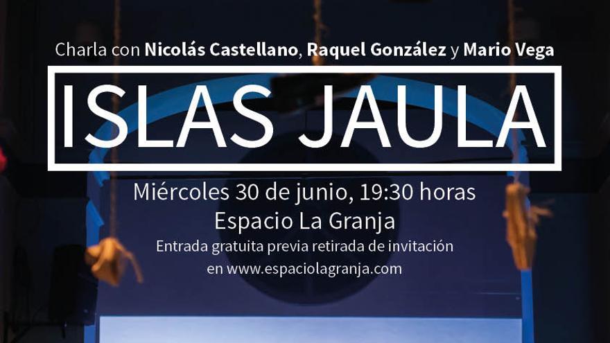 Charla Islas Jaulas