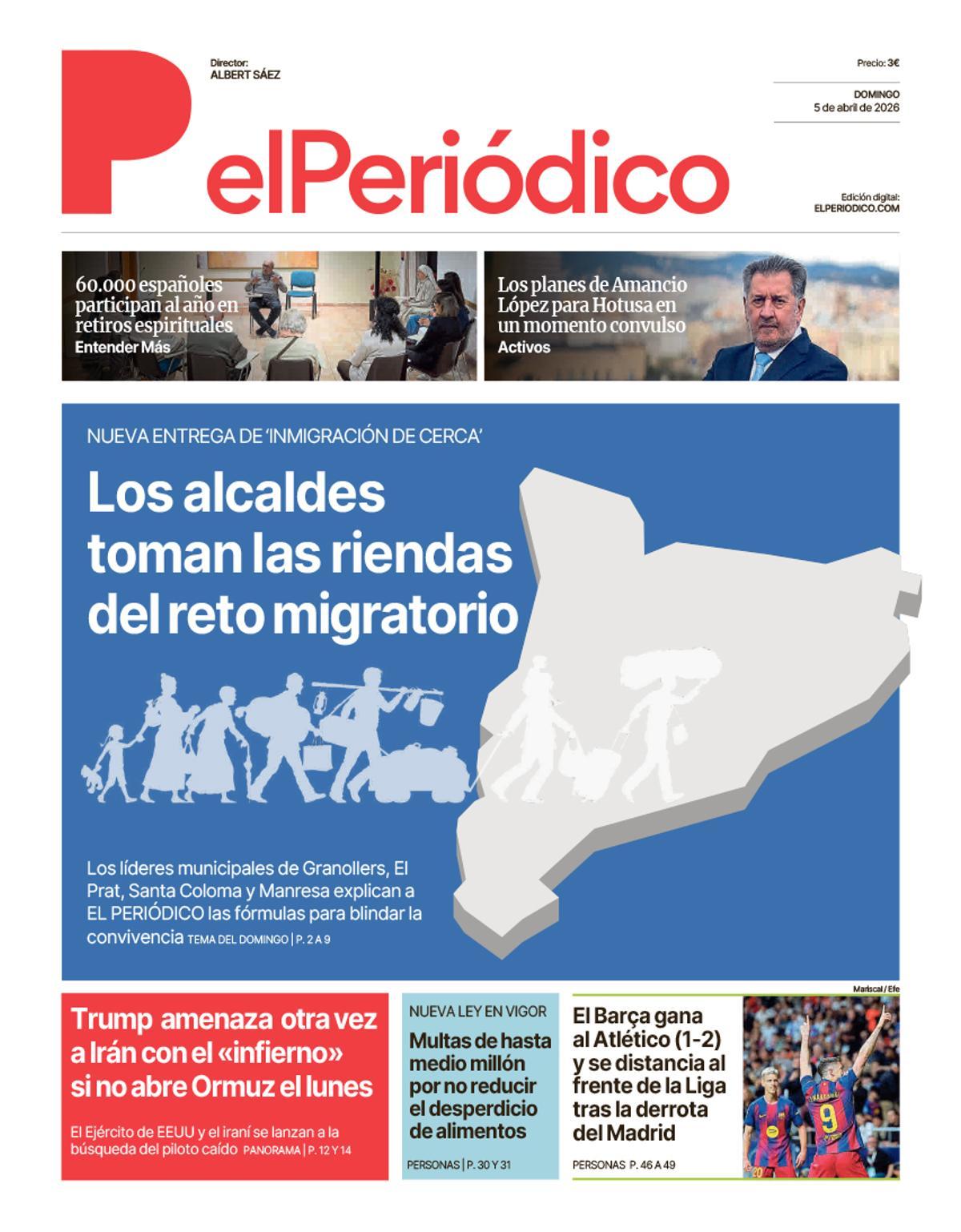 La portada de EL PERIÓDICO del 5 de abril de 2026