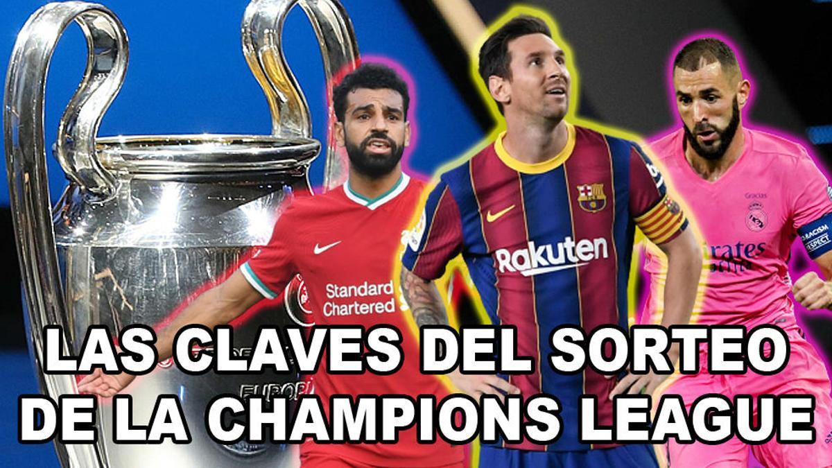 Las claves del sorteo de la Champions League