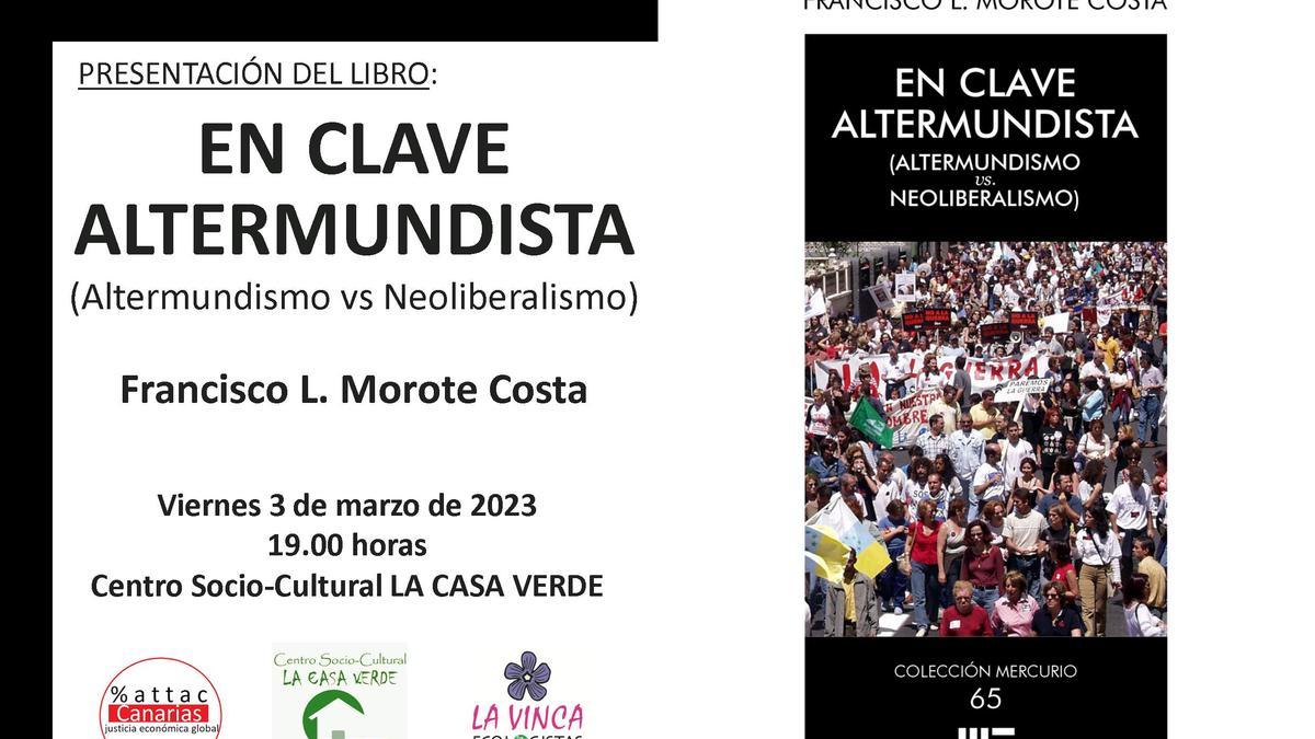 El 3 de marzo se presenta en Firgas el libro &quot;En clave Altermundista&quot; de Francisco Morote