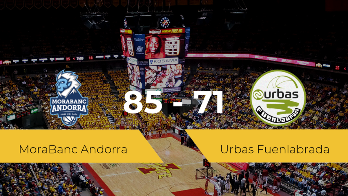 El MoraBanc Andorra logra derrotar al Urbas Fuenlabrada (85-71)