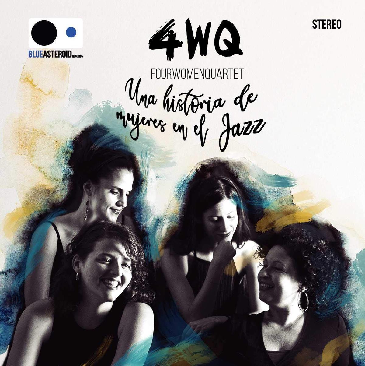 Portada del disco 'Una historia de mujeres en el Jazz' de 4WQ