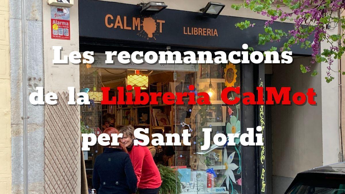 Sant Jordi 2022: Les recomanacions literàries de la Llibreria Calmot