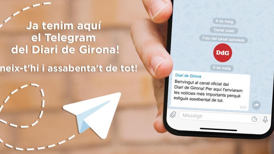 Segueix el canal de Telegram de Diari de Girona i assabenta&#039;t de l&#039;actualitat abans que ningú