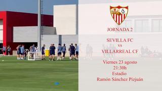 Sevilla FC - Villarreal CF: horario, fecha y dónde ver por televisión