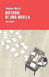 THOMAS WOLFE. Historia de una novela. Periférica, 104 páginas, 9€.